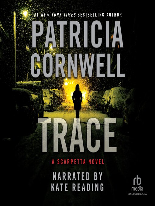 Title details for Trace by Patricia Cornwell - Wait list